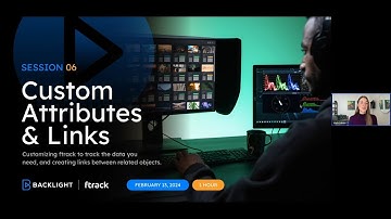 ftrack Studio Production Management Training for Admins #6 – Custom Attributes and Links