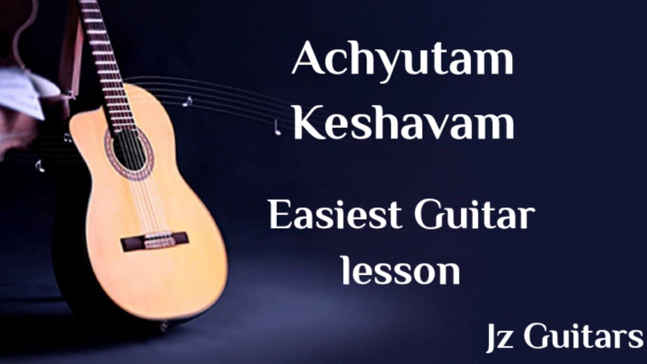 Hindi Bhajan Easy Guitar Lesson Only 3 Chords Lesson Achyutam Keshavam Jz Guitars