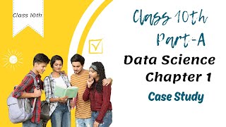 Class 10th Data Science Part-A Chapter 1 - Communication Skills-II Case Study video