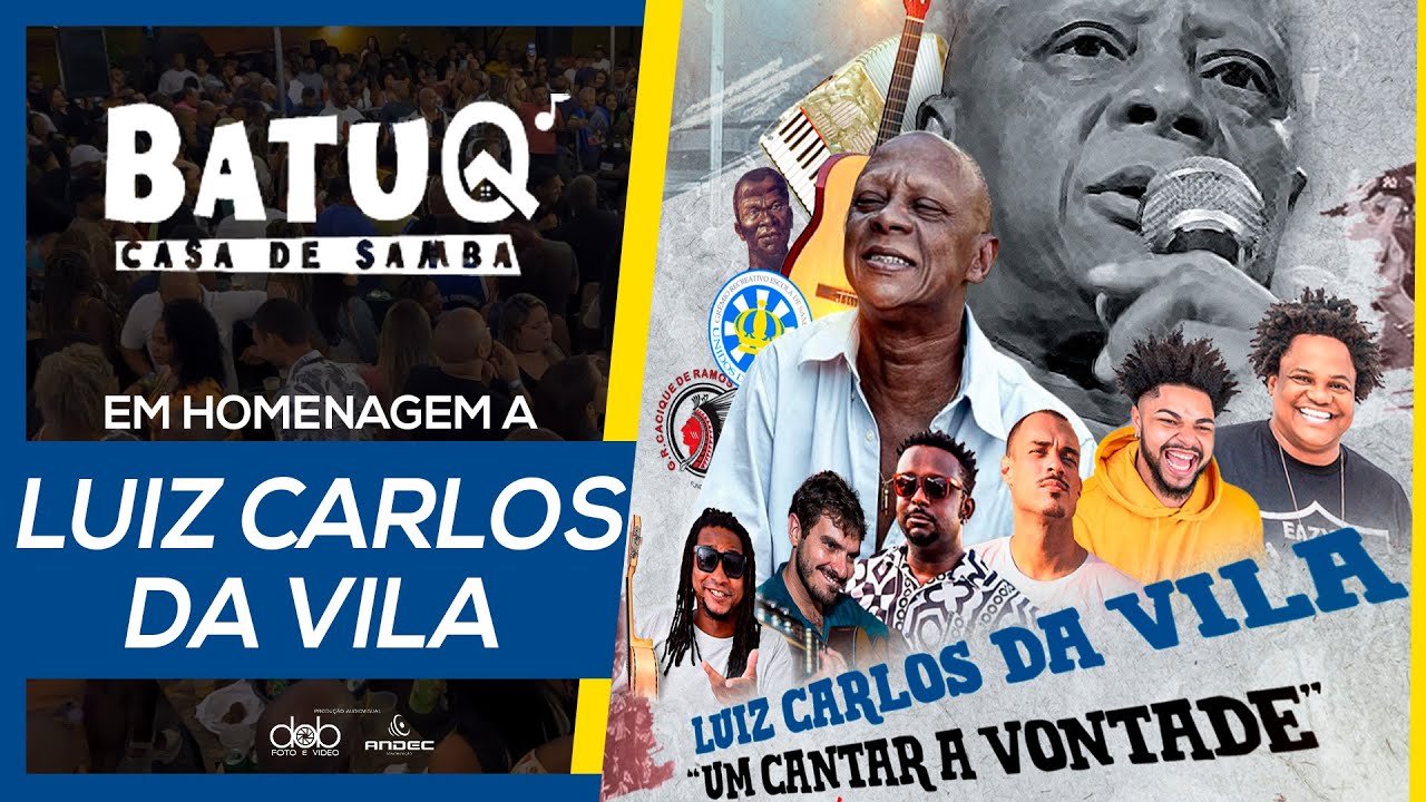 Luiz Carlos da Vila em Homenagem ao vivo na BatuQ