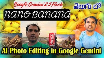 Nano Banana Photo editing Using Gemini 2.5 flash in Telugu