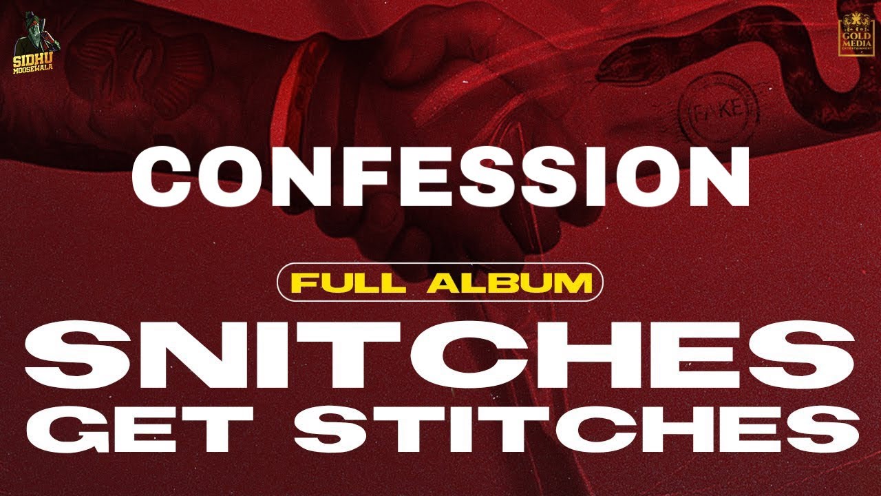 Sidhu Moosewala Confession( Full Song ) Snitches Get Stitches