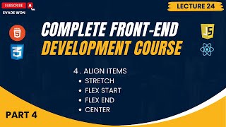 CSS Flexbox Part 4 ( Align Items ) | Complete Front End Course