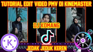 Tutorial Edit Video Jedak Jeduk Lagu DJ Komang Di Kinemaster