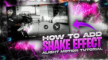 How To Add Shake Effect In Your Free Fire Montages 🥵🔥 | Alight Motion Tutorial 💜