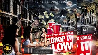 Dj Flip Tha Boss x Edday - Drop It Low "Bouyon 2019"