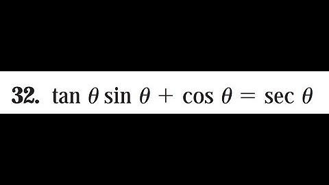 prove tan(x)sin(x) + cos(x) = sec(x)