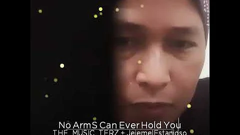 No ARms can Ever hold you