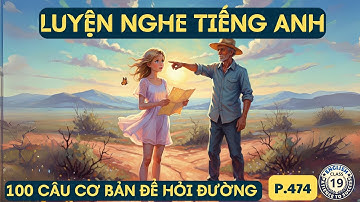 100 Câu Cơ Bản Tiếng Anh Cho Người Mới Cần Biết Về Chỉ Đường