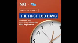 The First 180 Days: When and Why Technically Successful SAP Programs Fail