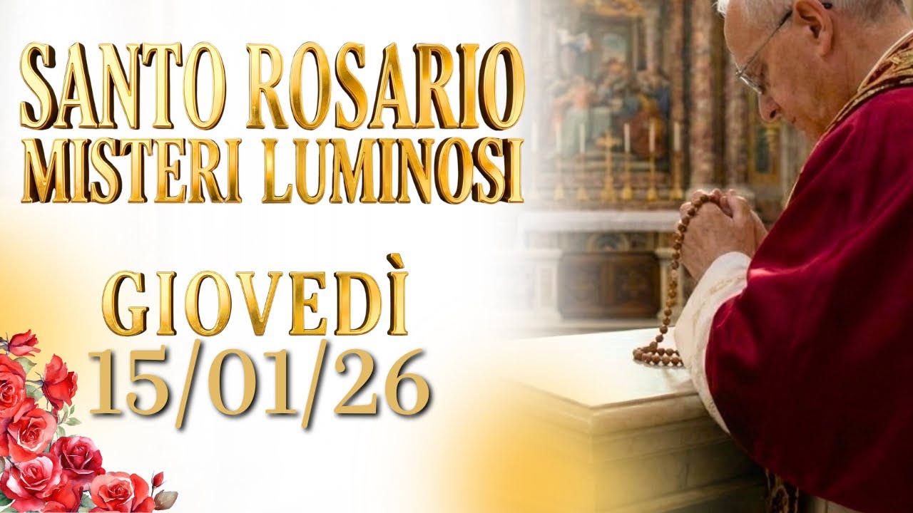 SANTO ROSARIO🌹 GIOVEDÌ 15/01/26, MISTERI LUMINOSI