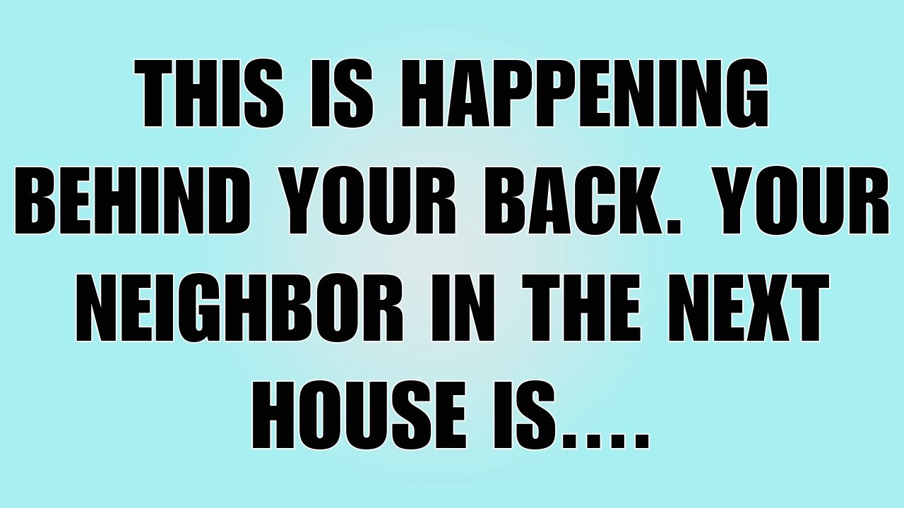 👉God Says: Your Neighbor Isn’t Who You Think… Be Alert | God Message Today