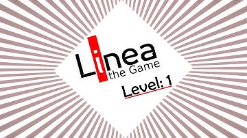 Linea, the Game: Level 1