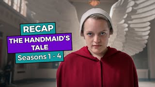 The Handmaid's Tale: Seasons 1  4 RECAP