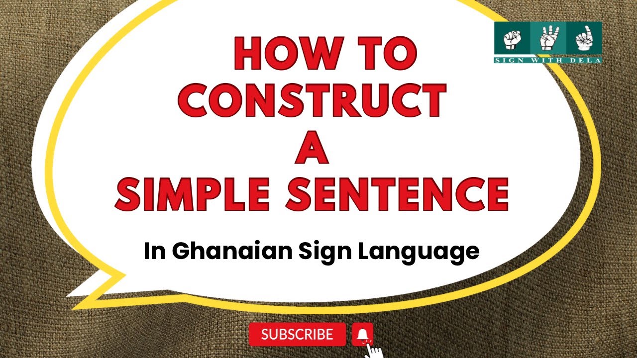 How to Make Sentences in Ghanaian Sign Language (GSL) | Beginner-Friendly Tutorial