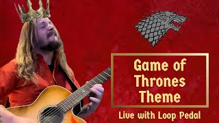 Game of Thrones Theme (live acoustic with loop pedal)