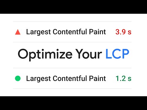 Largest Contentful Paint (LCP): What It Is & How to Optimize Your Website for It