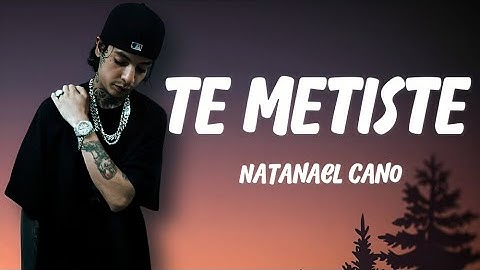 Thumbnail of Natanael Cano - Te Metiste (LETRA)🎵