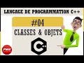 #04 Cours C++ | Les Classes et Objets
