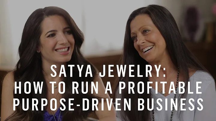 Satya Jewelry: How to Run a Profitable Purpose-Dri...