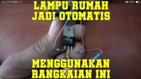 membuat rangkaian lampu otomatis scr ldr dengan mudah.sk
