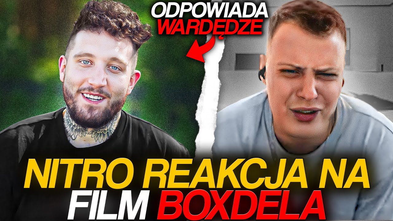 NITRO REAKCJA NA FILM BOXDELA *ODPOWIADA WARDĘDZE*