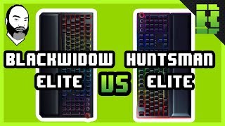 Razer Blackwidow Elite vs Huntsman Elite Review / Comparison
