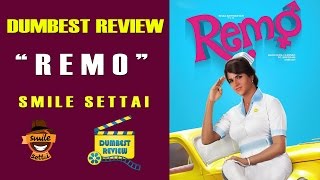 Remo Movie Review | Smile Settai Dumbest Review | Sivakarthikeyan, Keerthi Suresh