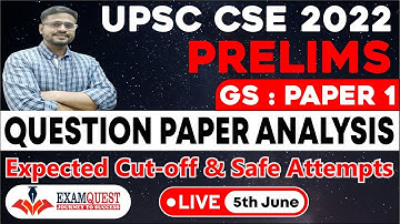 UPSC CSE Prelims 2022 - GS Paper 1 Analysis  | Answer Key, Solutions and Expected Cutoff