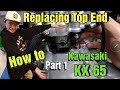 Kawasaki KX 65 Top End Replacement Part 1