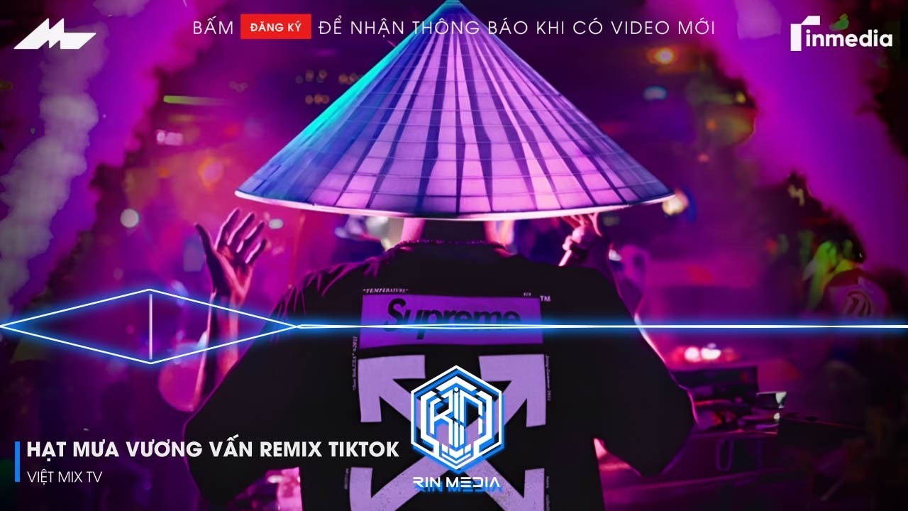 HẠT MƯA VƯƠNG VẤN REMIX (BẢN HOT TIKTOK) - HẠT MƯA VƯƠNG VẤN ANH GIỜ NÀY ĐANG NƠI ĐÂU REMIX TIKTOK