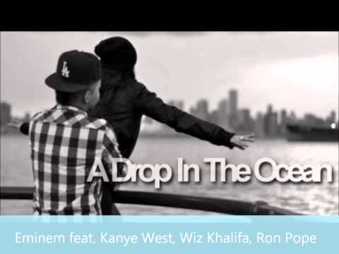 A Drop In The Ocean ft. Kanye West, Wiz Khalifa, Ron Pope