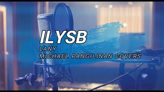 Lany - ILYSB | Michael Pangilinan Cover (Lyrics)