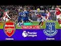 Arsenal Vs Everton LIVE Match Premier League Football Live Premier League 2026 Live Match