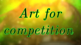 Art for competition/ арт на конкурс