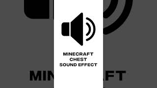 Minecraft Chest Sound Effect