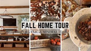 FALL HOME TOUR 2026 ORGANIC MINIMAL