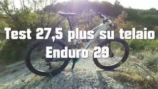Test 27,5 plus su telaio Enduro 29 - YouTube