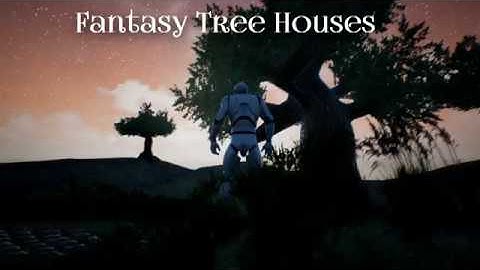 Fantasy Tree-Houses - Unreal Engine 4