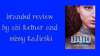 Review I Branded by Abi Ketner and Missy Kalicicki