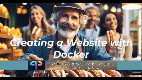 CREATING A WEBSITE WITH DOCKER   Section 2   Docker