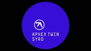 Aphex Twin - S950tx16wasr10 (Earth Portal Mix)  (Stereo Difference) from &quot;Syro&quot;