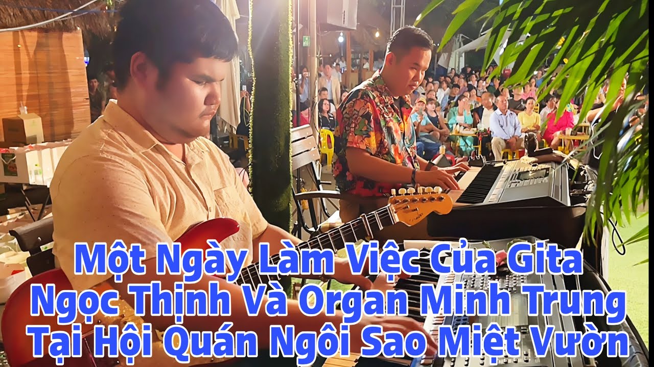 Một Đêm Làm Việc Của Gita Ngọc Thịnh Và Organ Minh Trung Tại Hội Quán Ngôi Sao Miệt BCCB Xem Thử Nha