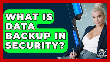 What Is Data Backup In Security? - BusinessGuide360.com