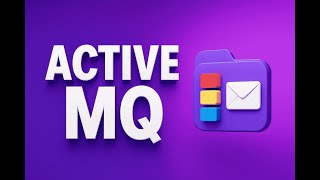 ActiveMQ Explained — Messaging Made Easy!