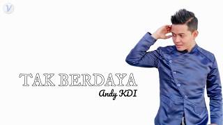 Tak Berdaya - Andy KDI Lirik