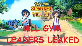 Gibger Sexy Santa Enjoyer on X: POKEMON SCARLET AND POKEMON VIOLET FIRST GYM  LEADERS LEAKED!!?? 😱😱😱😱 #PokemonScarletViolet #pokemonleaks   / X