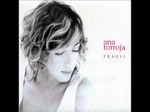 Fragil - Ana Torroja