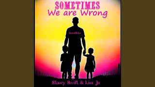 Sometimes We are Wrong Profile