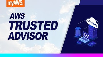 Cloudemy: How You Can Optimize Costs & AWS Resources with Trusted Advisor